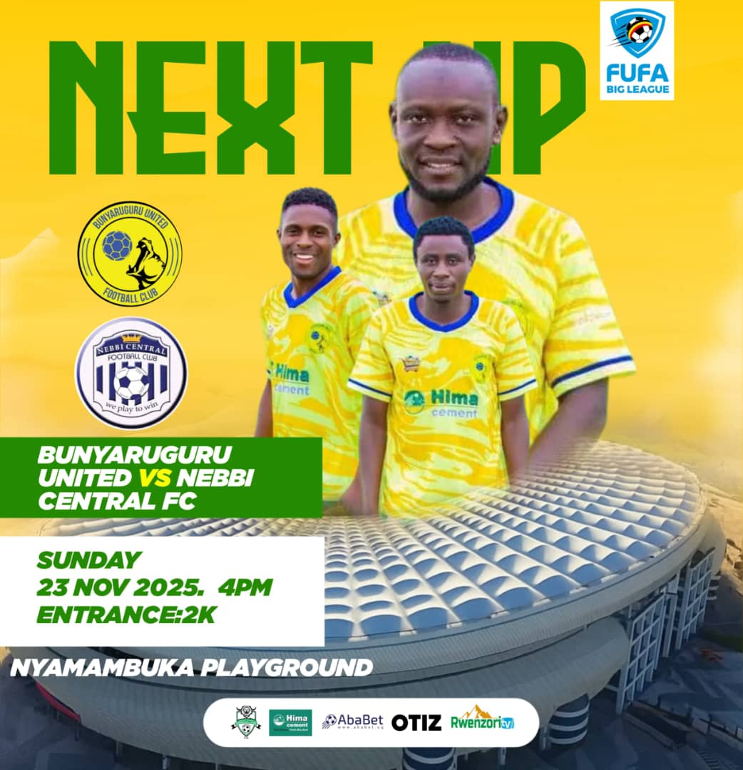 Bunyaruguru United vs Nebbi Central FC – FUFA Big League Match Preview